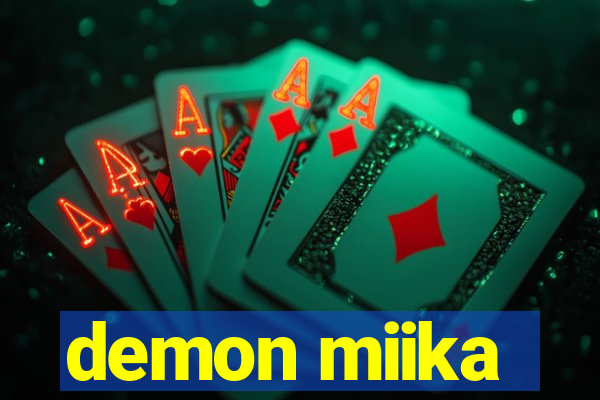 demon miika